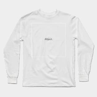 Abject Long Sleeve T-Shirt